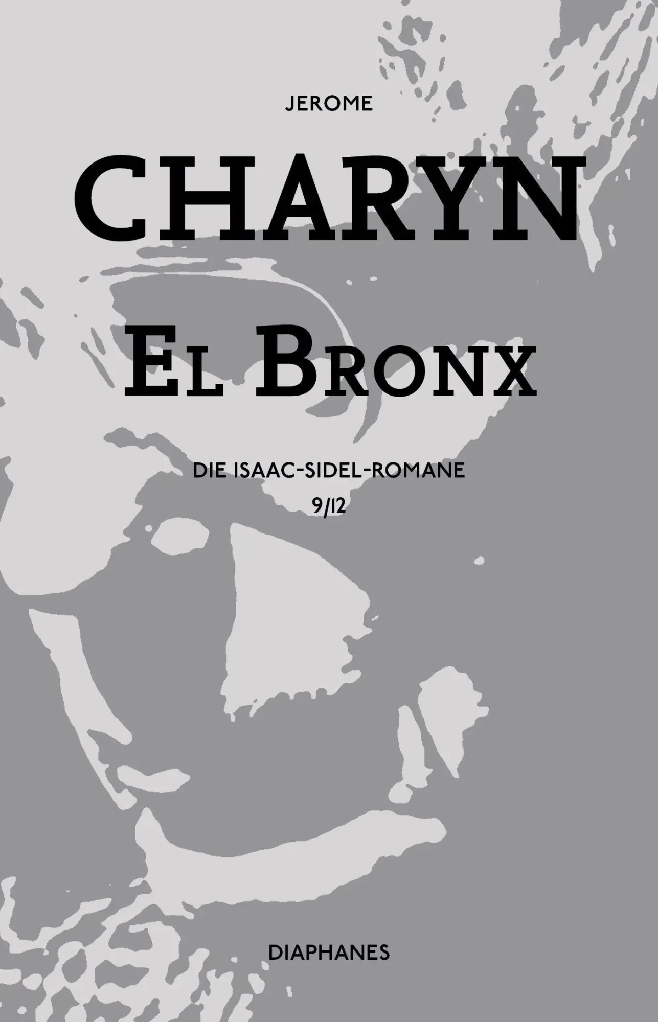 Cover: 9783037347249 | El Bronx | Die Isaac-Sidel-Romane, Die Isaac-Sidel-Romane 9/12 | Buch