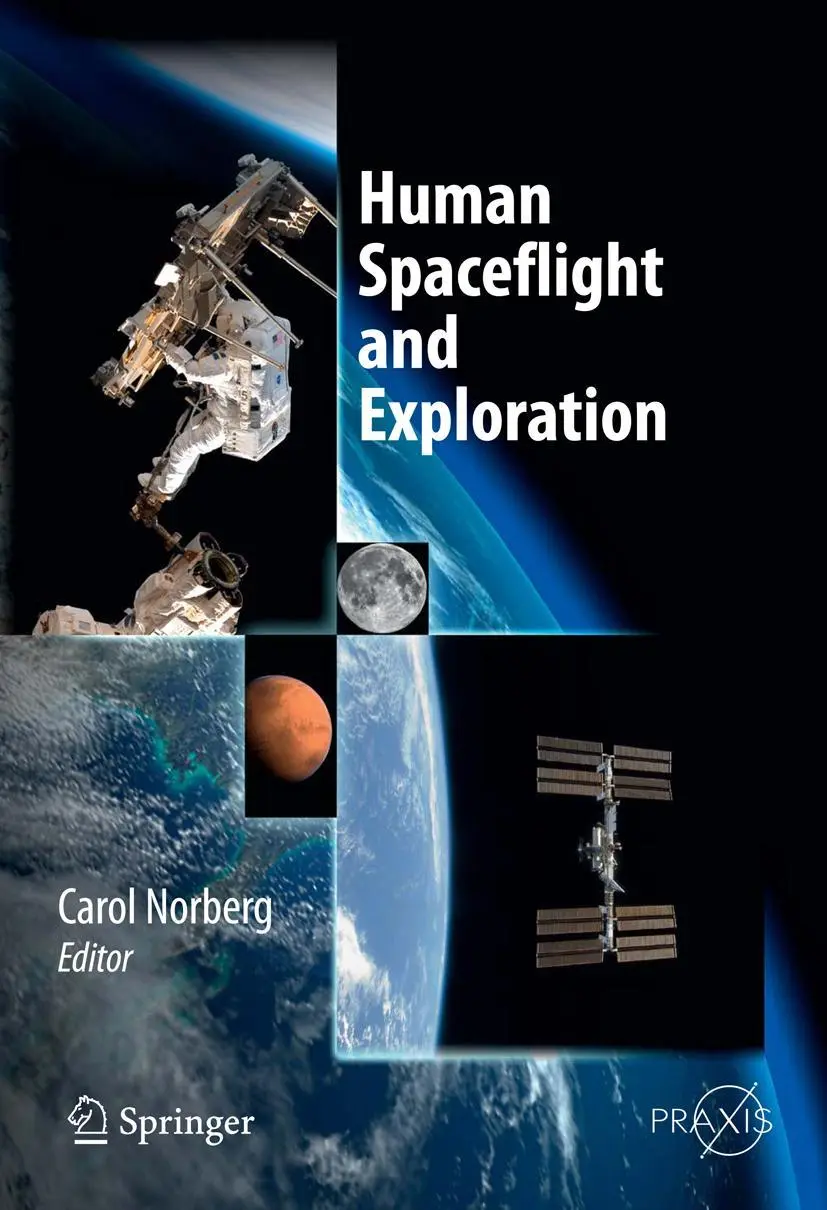 Cover: 9783642237249 | Human Spaceflight and Exploration | Carol Norberg | Buch | xxx | 2013