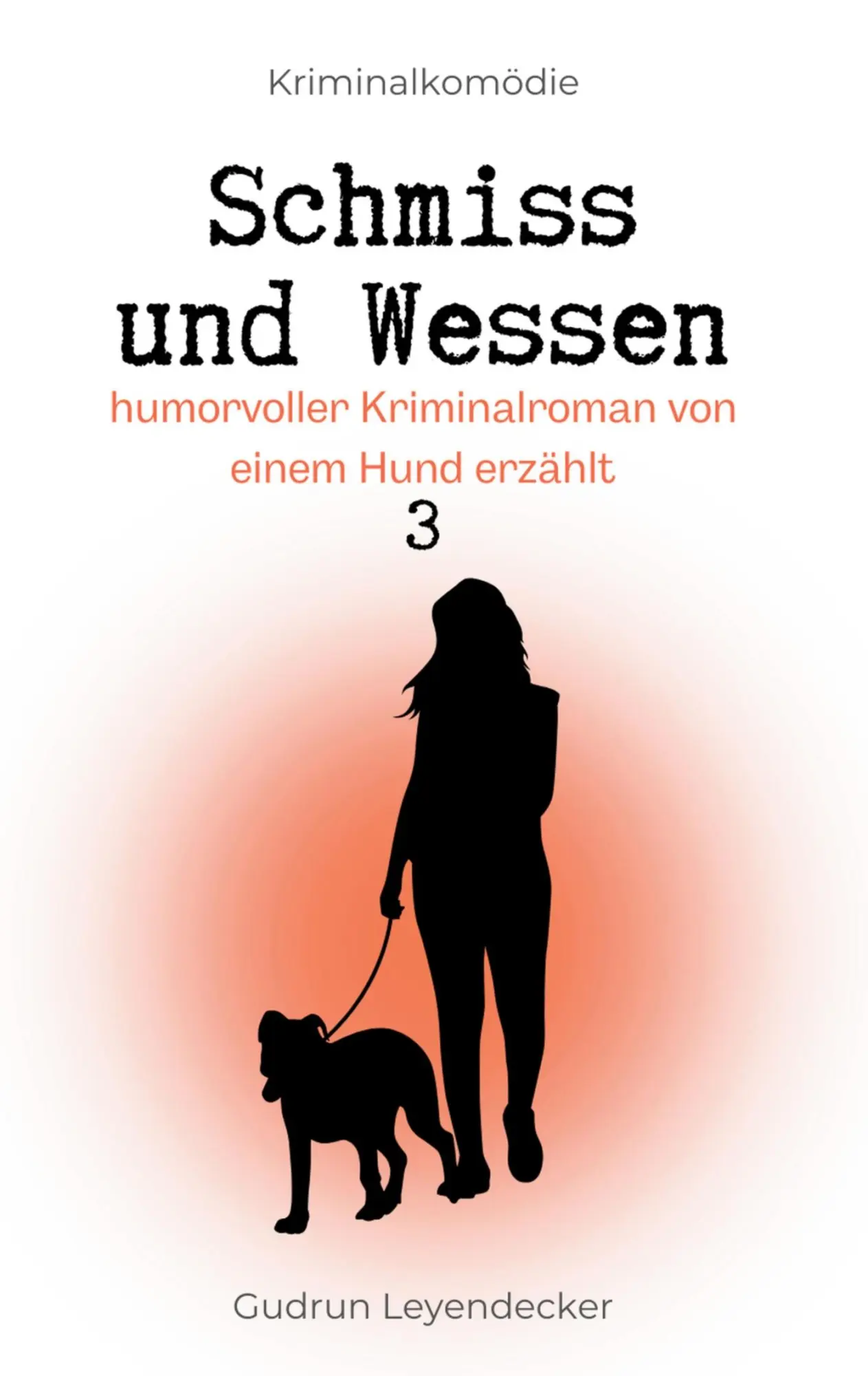 Cover: 9783695187249 | Schmiss und Wessen | Humorvoller Krimi von einem Hund erzählt | Buch