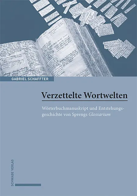Verzettelte Wortwelten - Gabriel Schaffter Gebunden