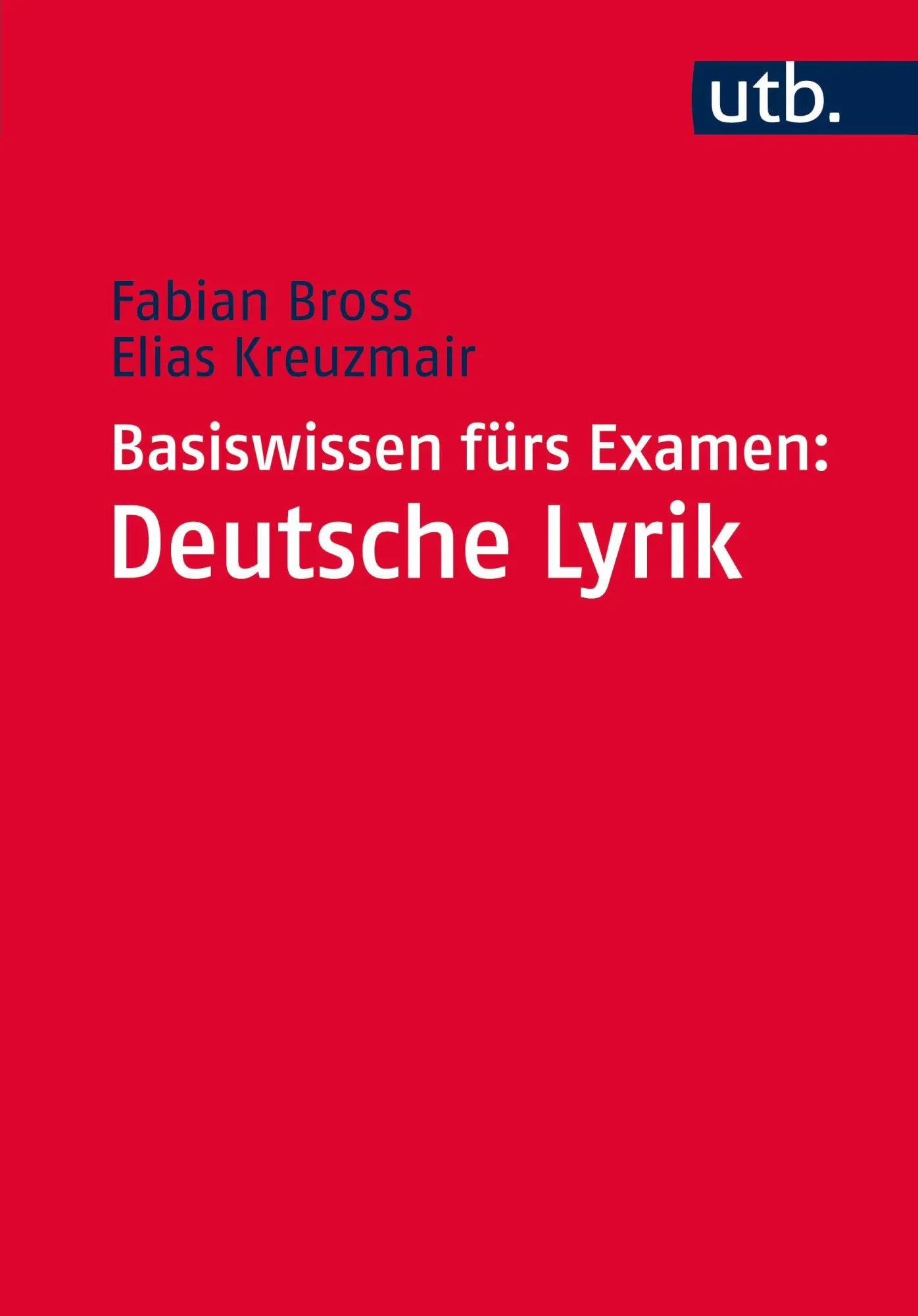 Cover: 9783825247249 | Basiswissen fürs Examen: Deutsche Lyrik | Bross | Taschenbuch | 193 S.