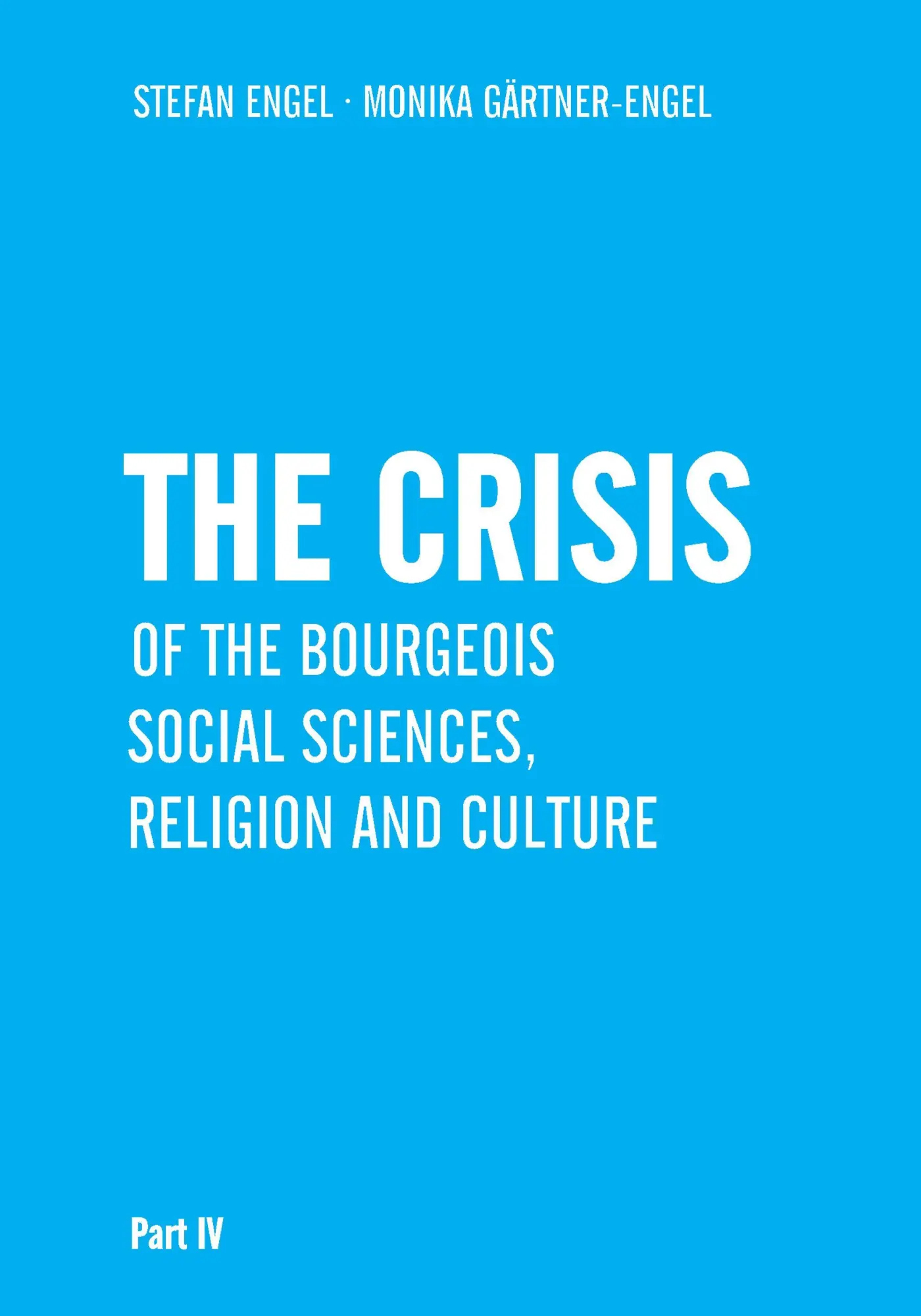 The Crisis of Bourgeois Social Sciences, Religion and Culture