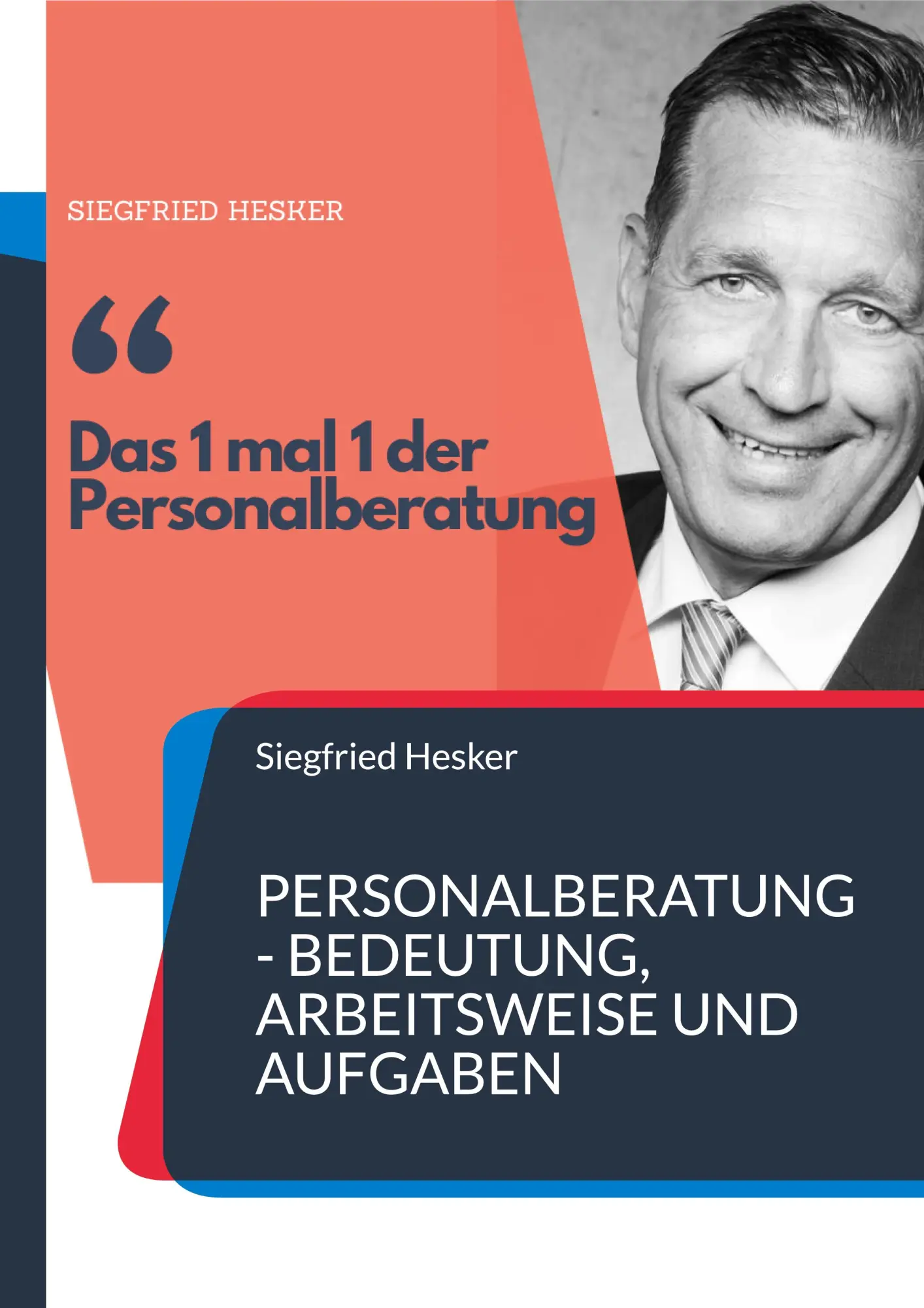 Cover: 9783982807249 | 1 mal 1 der Personalberatung | Siegfried Hesker | Taschenbuch | 50 S.