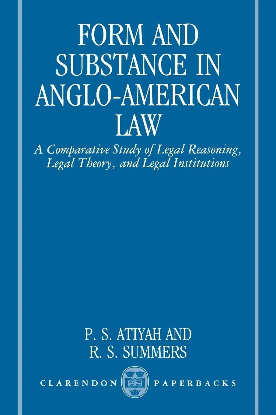 Cover: 9780198257349 | Form and Substance in Anglo-American Law | P. S. Atiyah (u. a.) | Buch