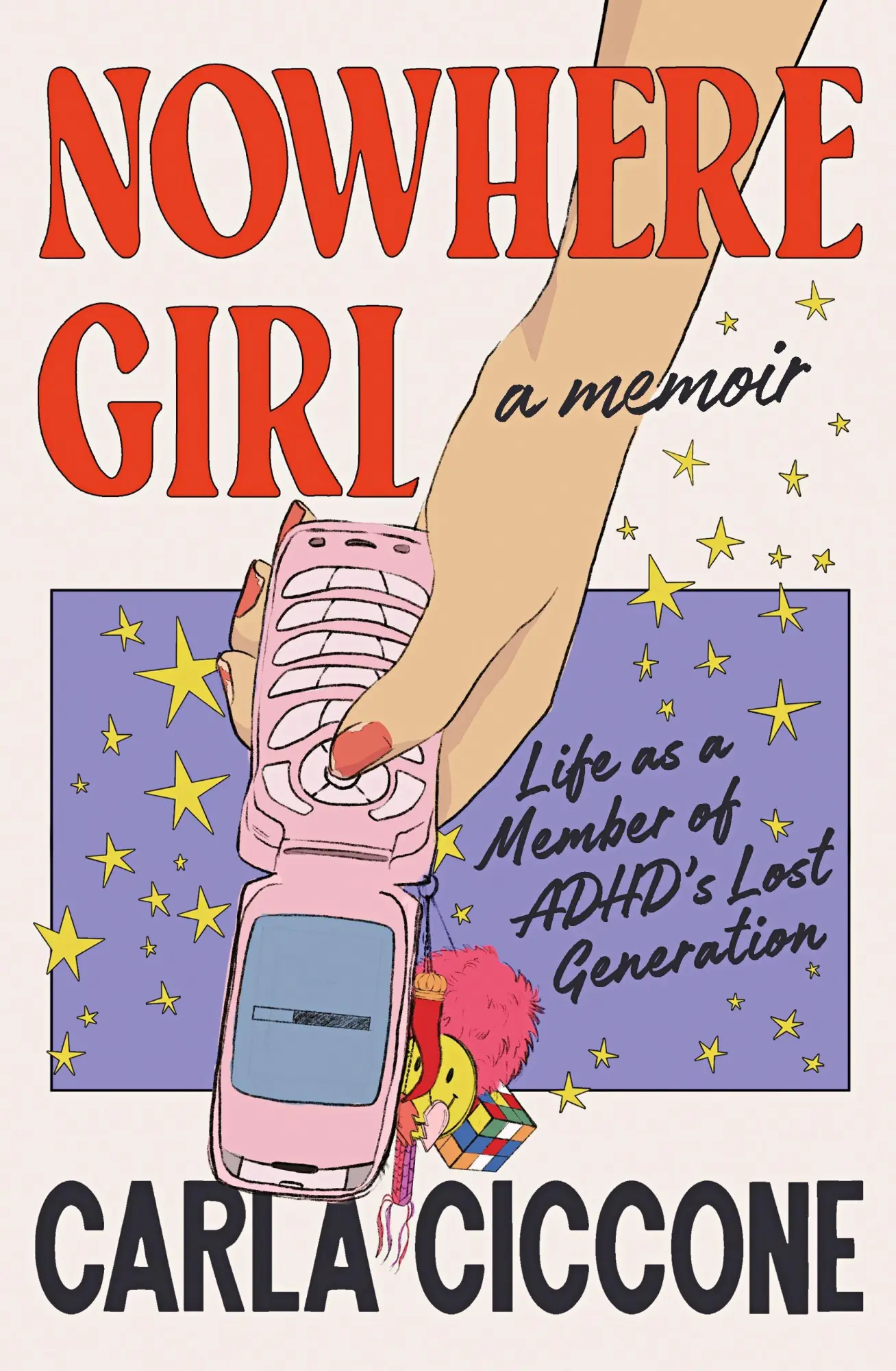 Cover: 9780241647349 | Nowhere Girl | Life as a Member of ADHD's Lost Generation | Ciccone