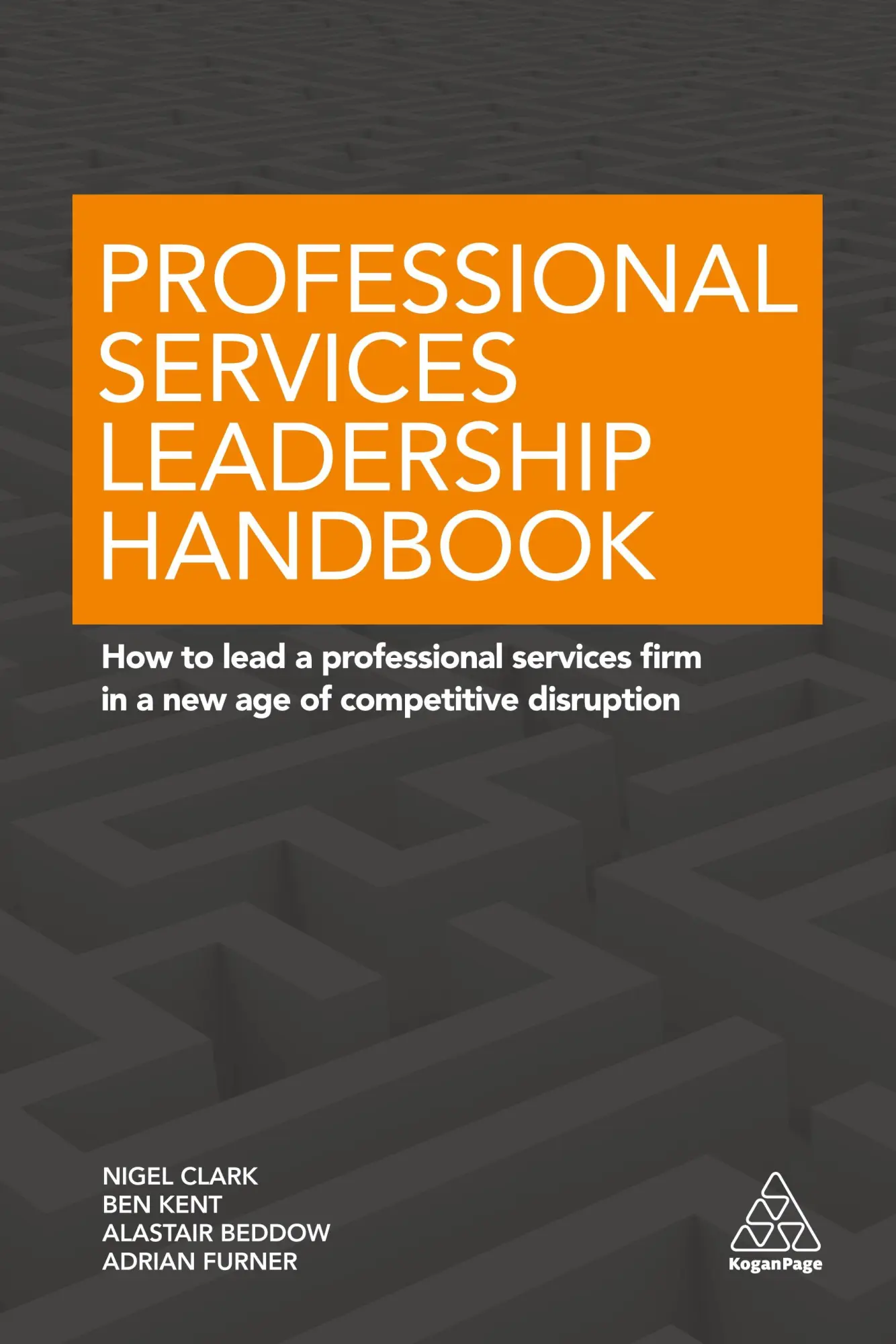 Cover: 9780749477349 | Professional Services Leadership Handbook | Nigel Clark (u. a.) | Buch