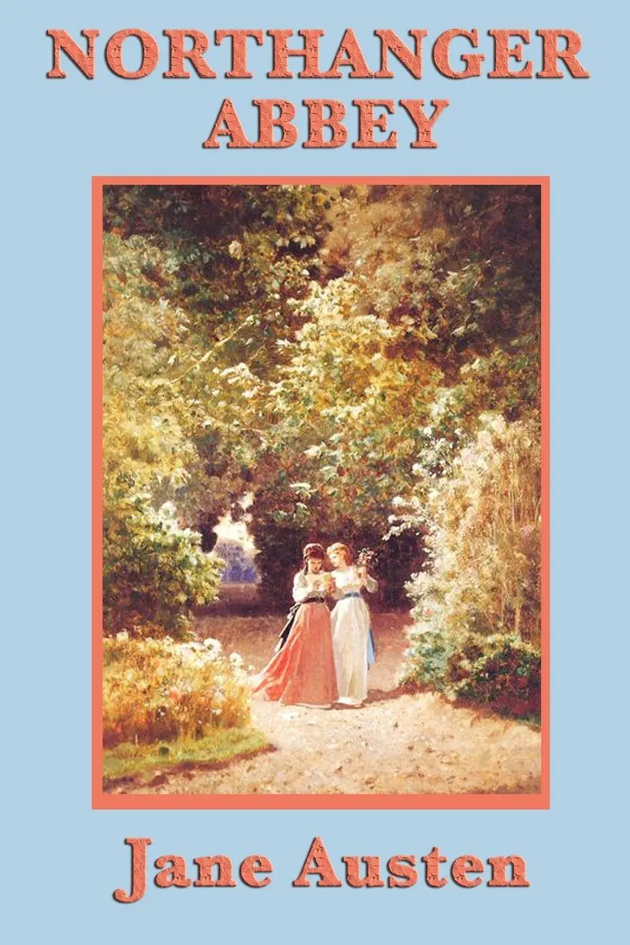 Cover: 9781604597349 | Northanger Abbey | A Gothic Satire and Coming-of-Age Novel | Austen