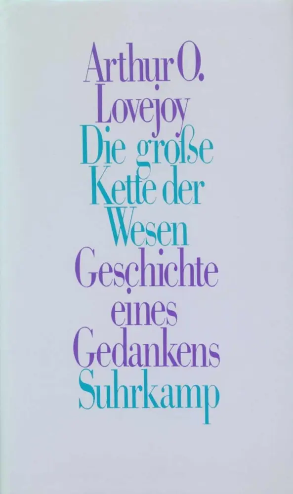 Cover: 9783518577349 | Die große Kette der Wesen | Geschichte eines Gedankens | Lovejoy