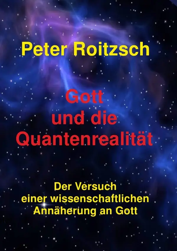 Cover: 9783565557349 | Gott und die Quantenrealität | Peter Roitzsch | Taschenbuch | Deutsch