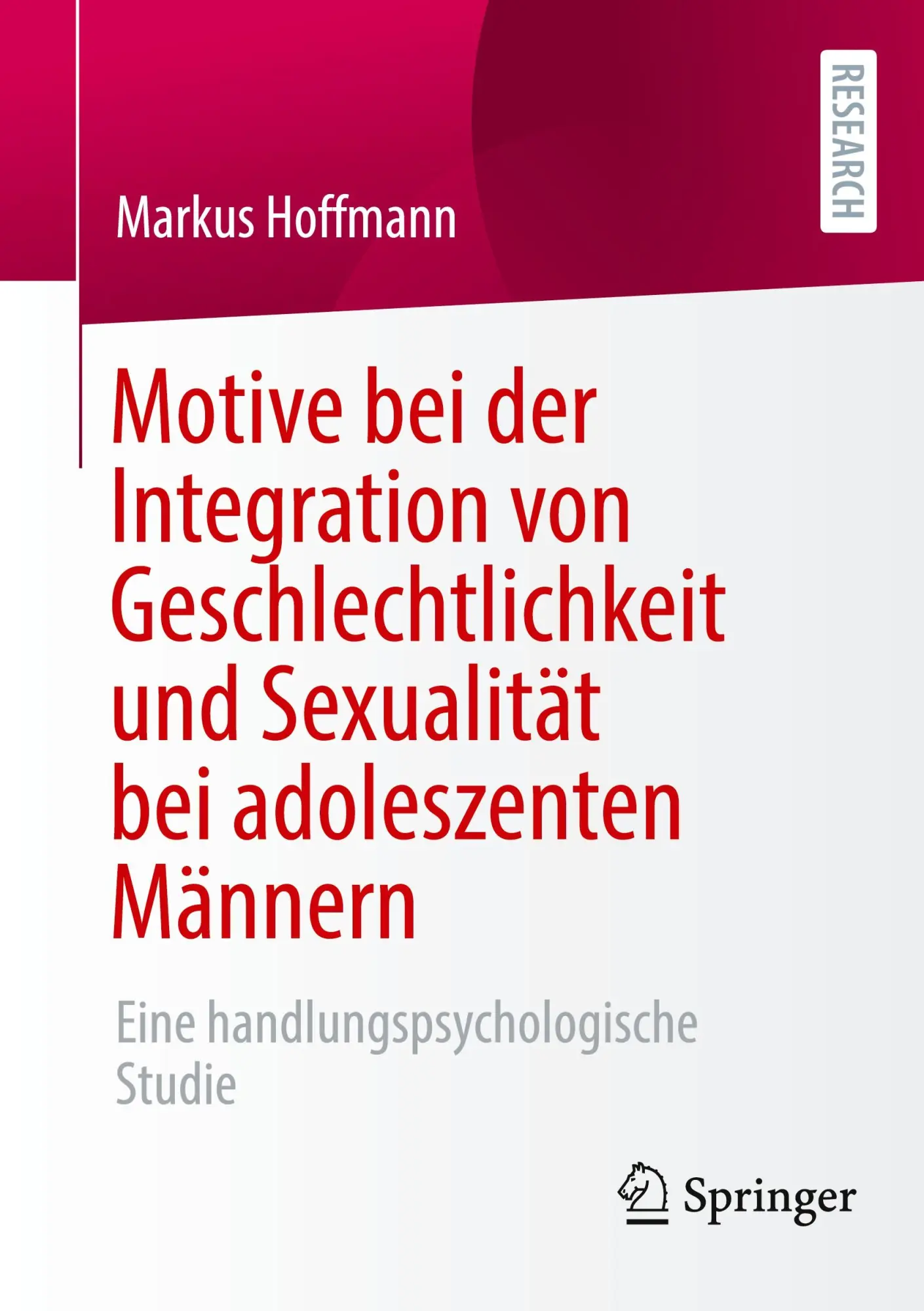 Cover: 9783658477349 | Motive bei der Integration von Geschlechtlichkeit und Sexualität...