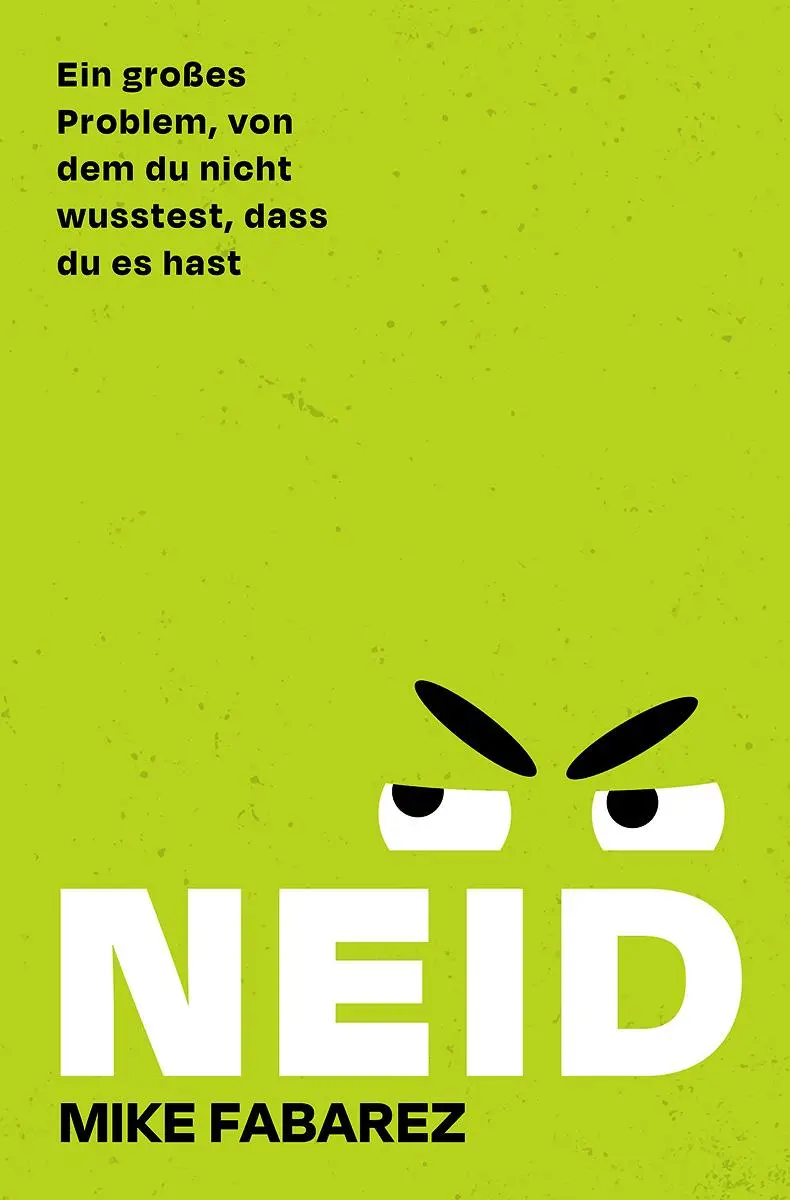Cover: 9783866997349 | Neid | Ein großes Problem, von dem du nicht wusstest, dass du es hast