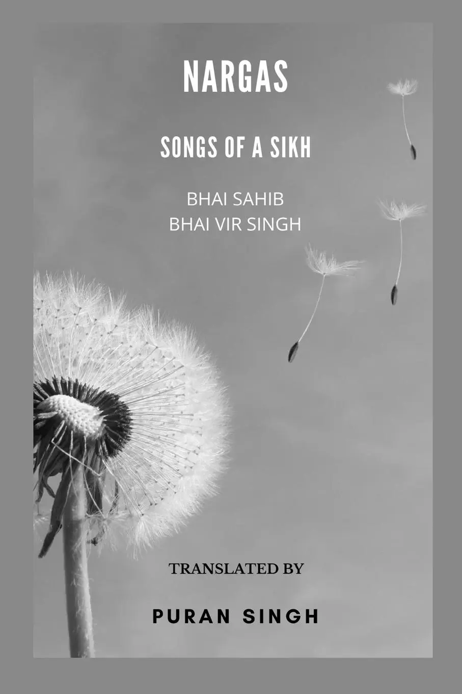 Cover: 9798880557349 | Nargas | Songs of a Sikh | Puran Singh | Taschenbuch | Englisch | 2024