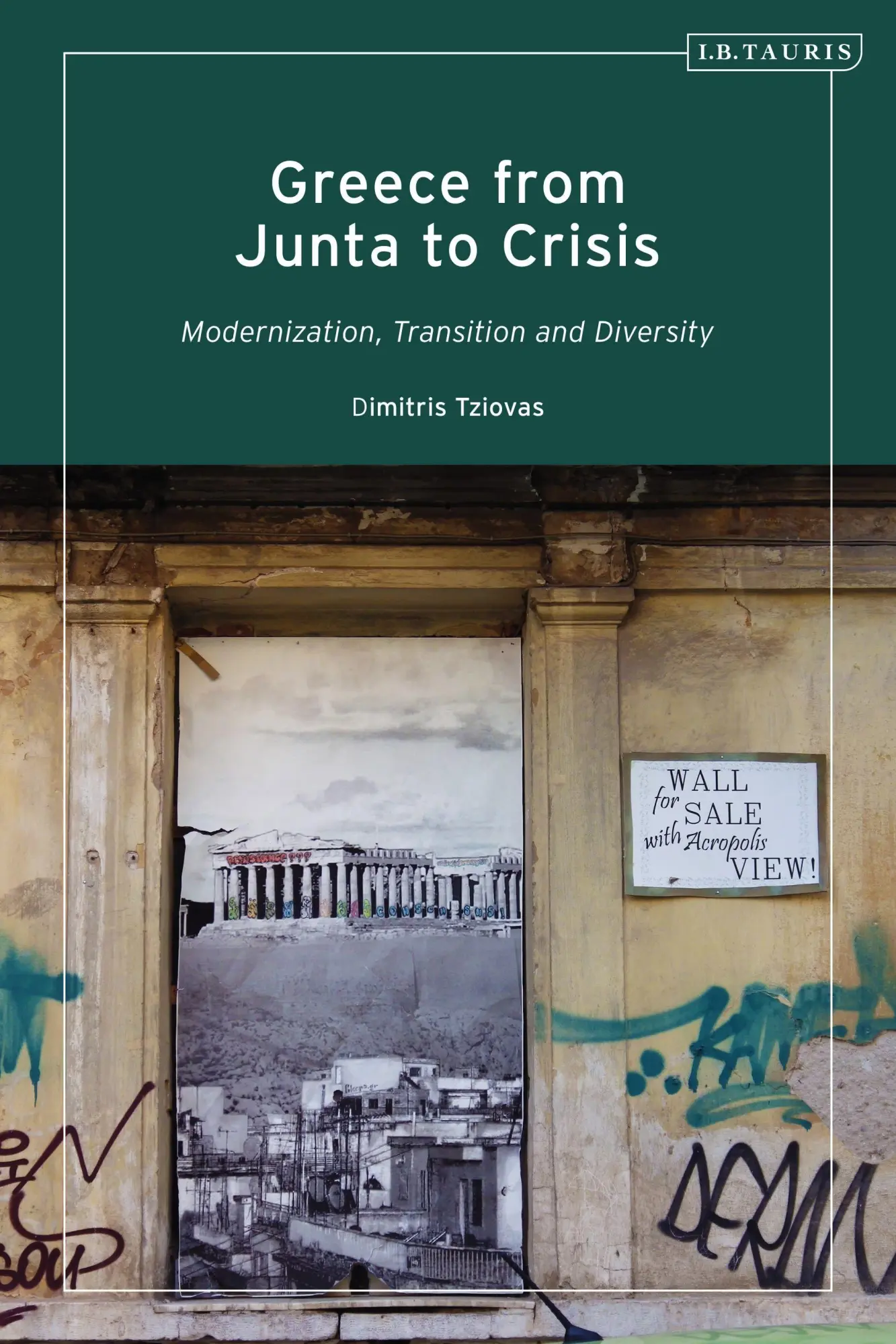 Cover: 9780755617449 | Greece from Junta to Crisis | Modernization, Transition and Diversity