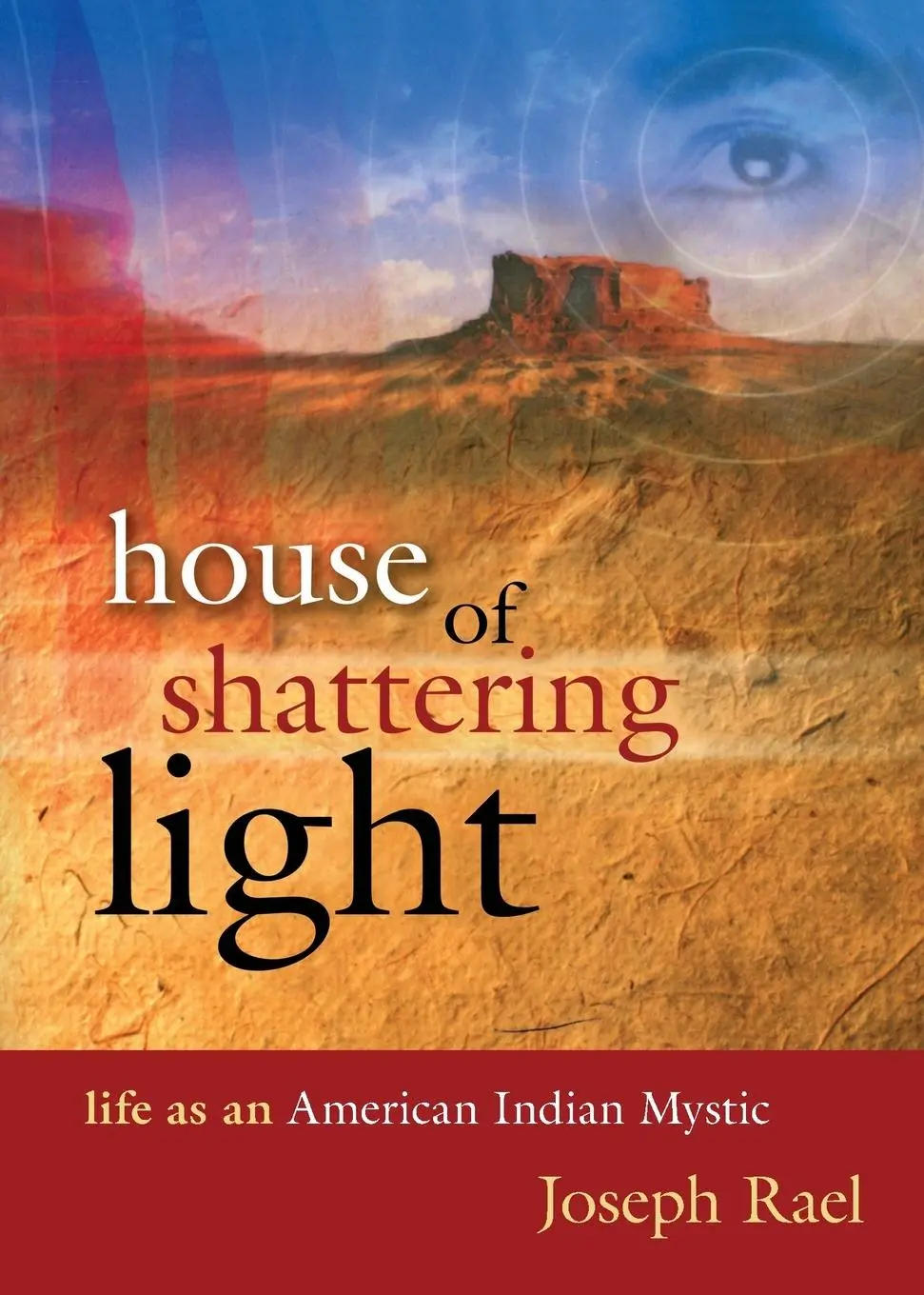 Cover: 9780982327449 | House of Shattering Light | Life of an American Indian Mystic | Rael
