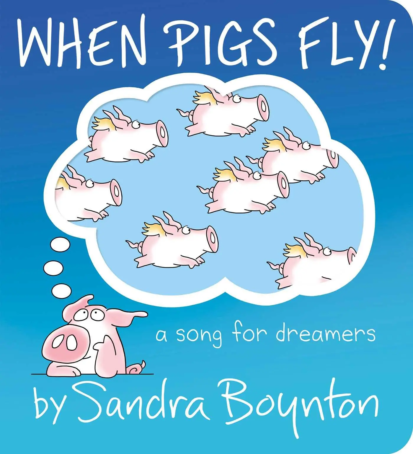 Cover: 9781665977449 | When Pigs Fly! | A Song for Dreamers | Sandra Boynton | Buch | 2025