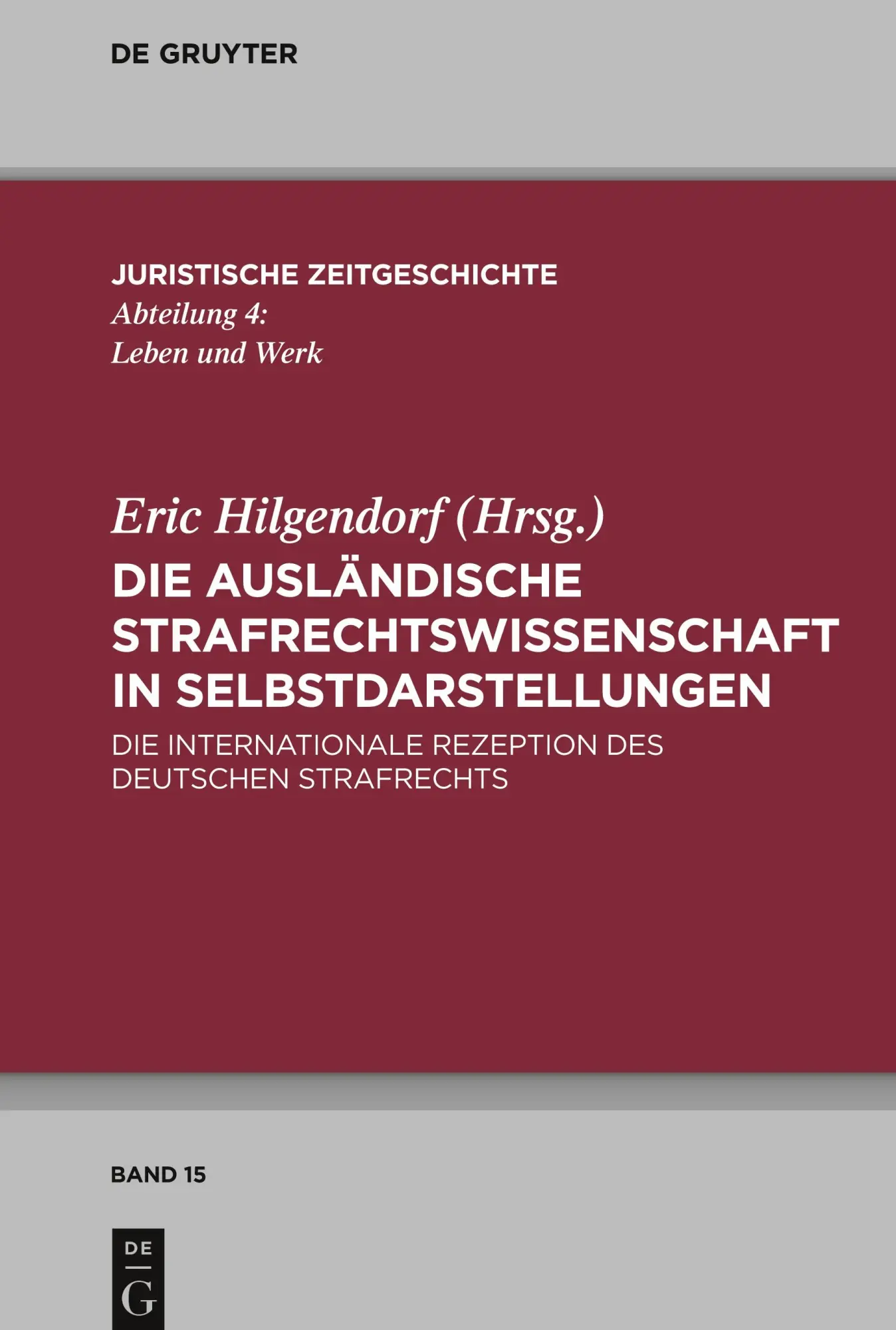 Cover: 9783110277449 | Die ausländische Strafrechtswissenschaft in Selbstdarstellungen | Buch