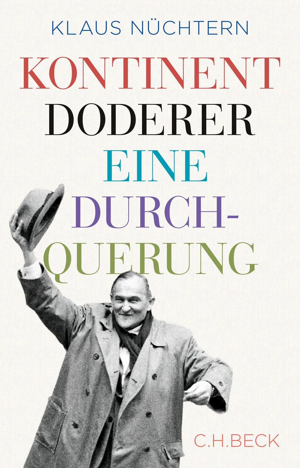 Cover: 9783406697449 | Kontinent Doderer | Eine Durchquerung | Klaus Nüchtern | Buch | 351 S.