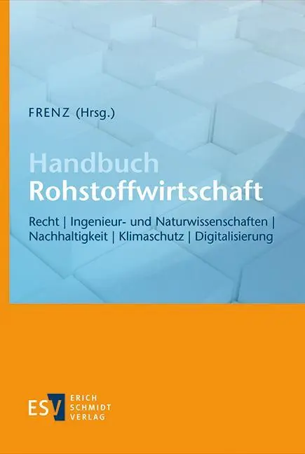 Cover: 9783503237449 | Handbuch Rohstoffwirtschaft | Walter Frenz | Buch | 1145 S. | Deutsch