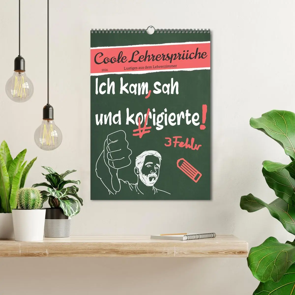 Bild: 9783516347449 | Coole Lehrersprüche (Wandkalender 2026 DIN A3 hoch), CALVENDO...