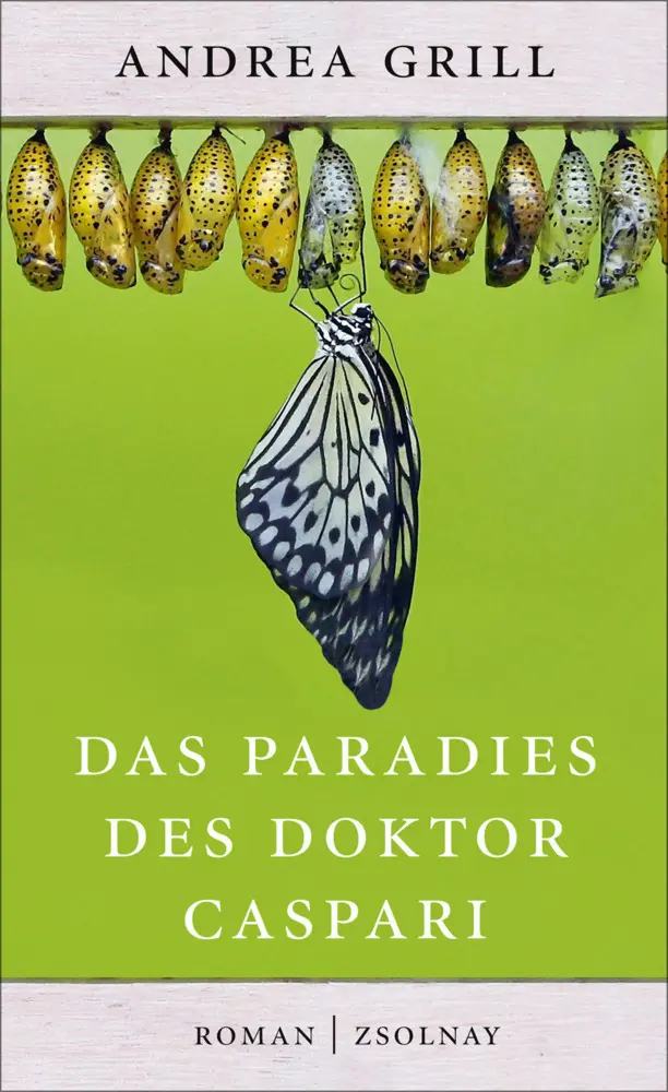 Cover: 9783552057449 | Das Paradies des Doktor Caspari | Roman | Andrea Grill | Buch | 288 S.