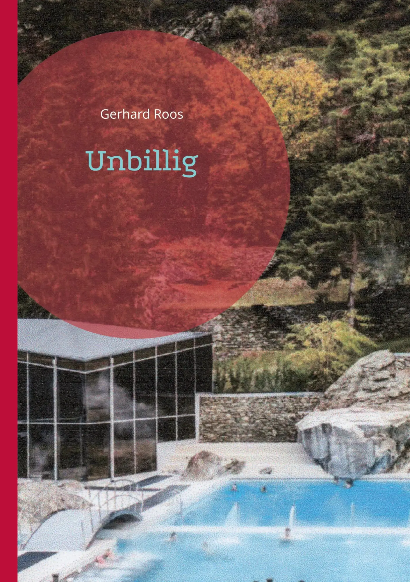 Cover: 9783756237449 | Unbillig | Gerhard Roos | Taschenbuch | 156 S. | Deutsch | 2022