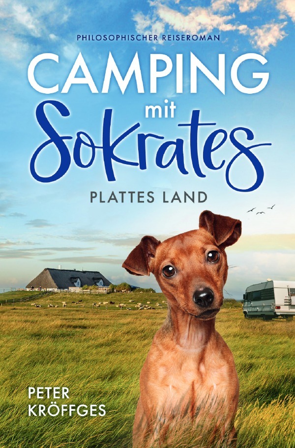 Cover: 9783756547449 | Camping mit Sokrates | Plattes Land | Peter Kröffges | Taschenbuch