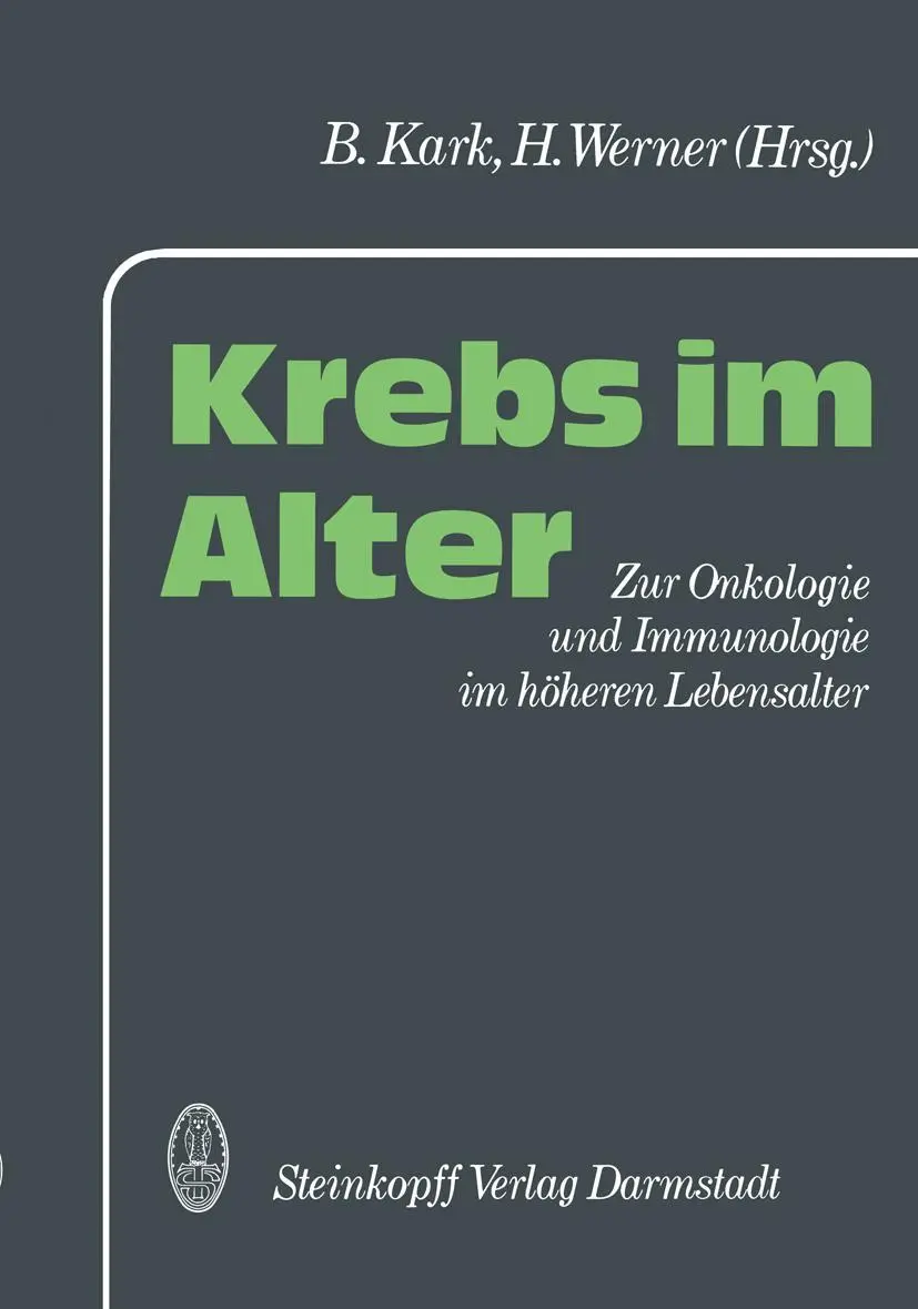 Krebs im Alter: Zur Onkologie Und Immunologie Im Höheren Lebensalter