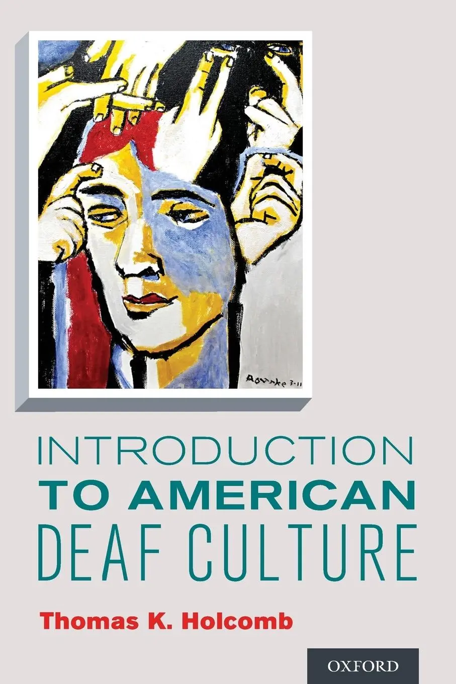 Cover: 9780199777549 | INTRO TO AMERICAN DEAF CULTURE P | Thomas K Holcomb | Taschenbuch