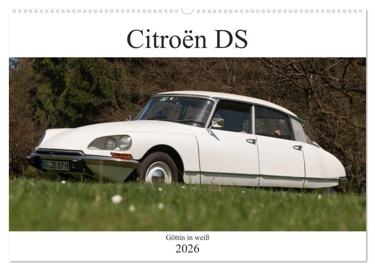 Cover: 9783516027549 | Citroën DS - Göttin in weiß (Wandkalender 2026 DIN A2 quer),...