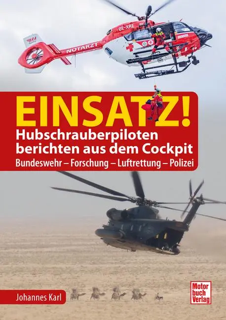 Cover: 9783613047549 | Einsatz! Hubschrauberpiloten berichten aus dem Cockpit | Johannes Karl