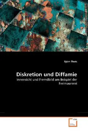 Cover: 9783639267549 | Diskretion und Diffamie | Björn Theis | Taschenbuch | Deutsch