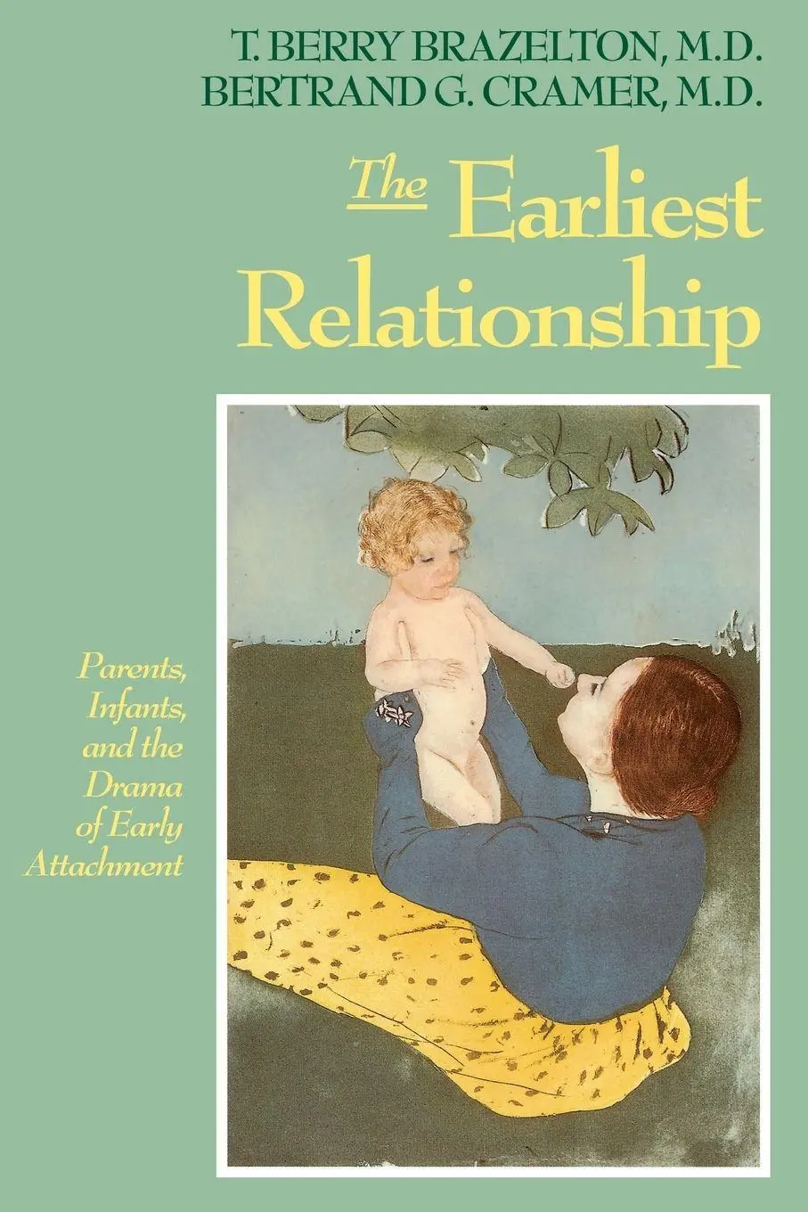 Cover: 9780201567649 | The Earliest Relationship | T. Berry Brazelton (u. a.) | Taschenbuch