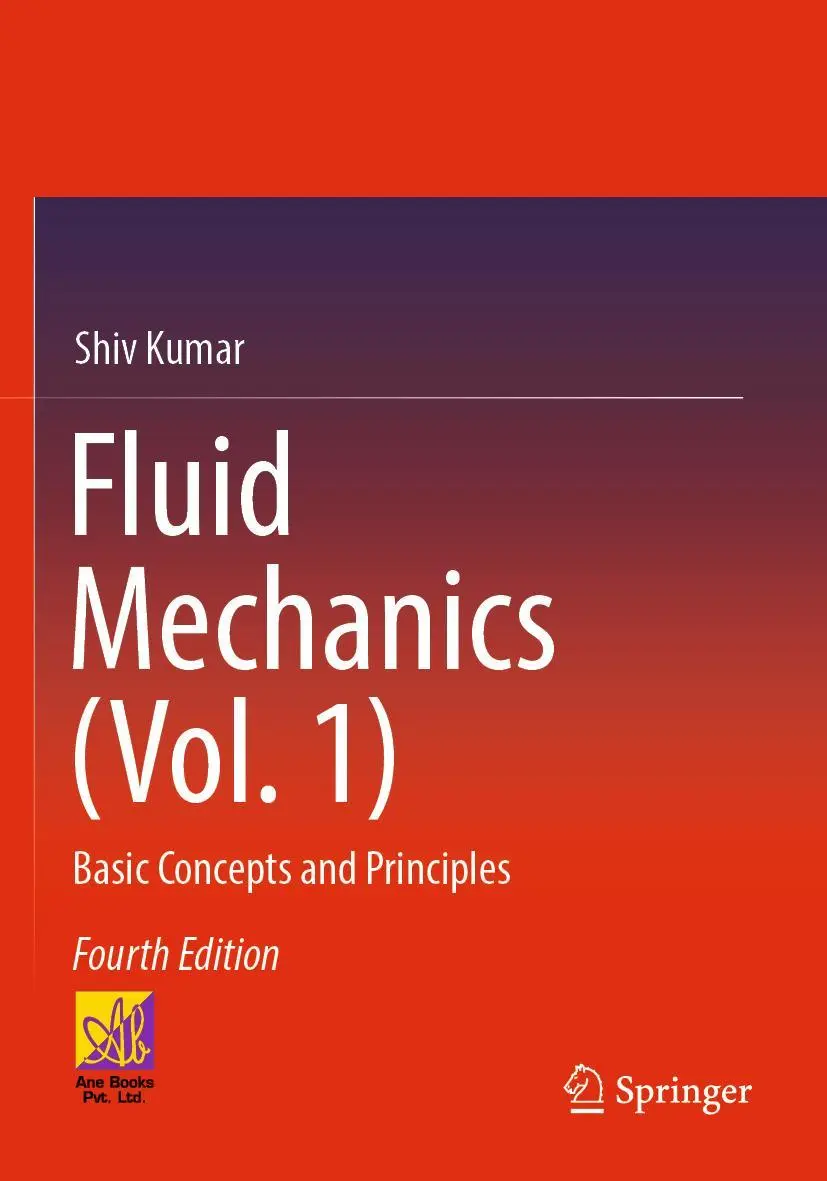 Cover: 9783030997649 | Fluid Mechanics (Vol. 1) | Basic Concepts and Principles | Shiv Kumar