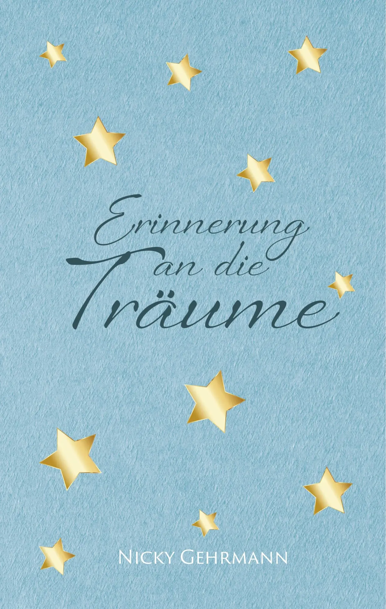 Cover: 9783746007649 | Erinnerung an die Träume | Nicky Gehrmann | Buch | 316 S. | Deutsch
