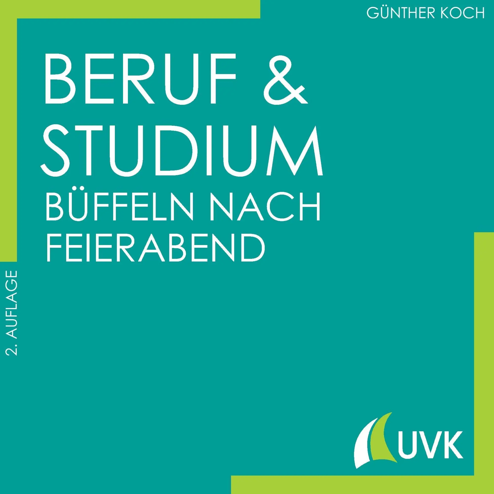 Cover: 9783867647649 | Beruf und Studium | Büffeln nach Feierabend | Günther Koch | Buch