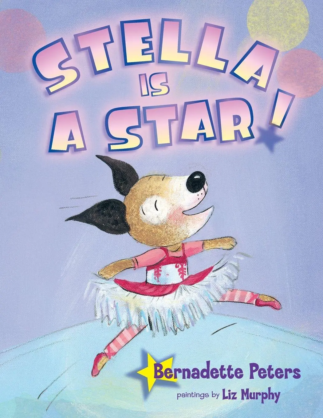 Cover: 9781609057749 | Stella is a Star | Bernadette Peters | Taschenbuch | Englisch | 2025