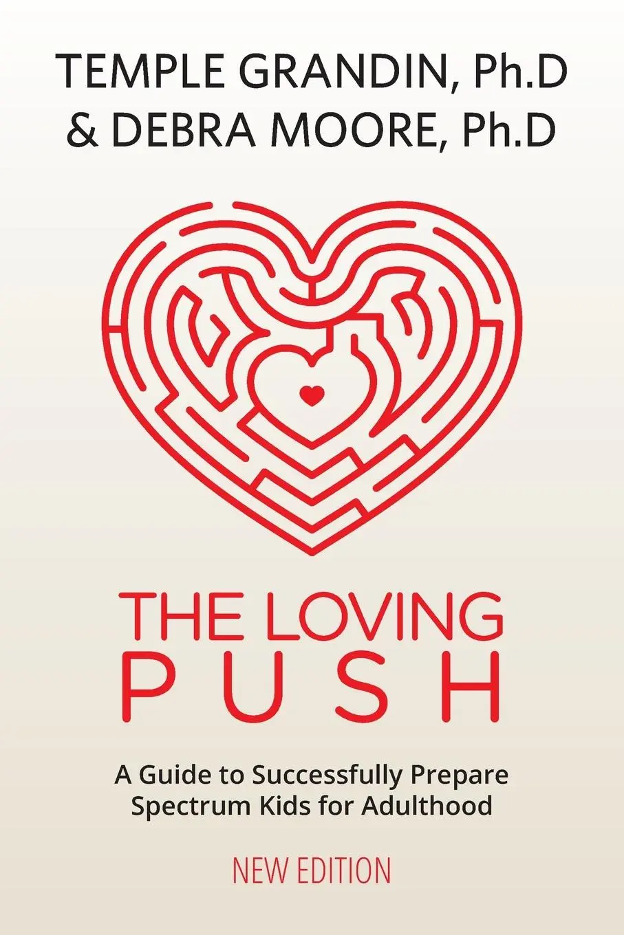 Cover: 9781949177749 | The Loving Push, 2nd Edition | Temple Grandin (u. a.) | Taschenbuch
