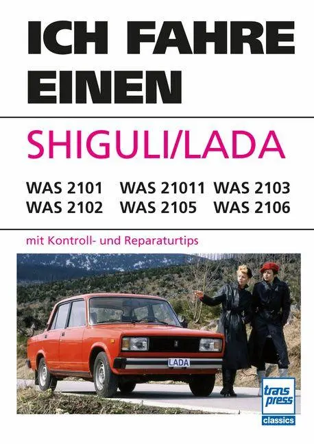 Cover: 9783613717749 | Ich fahre einen SHIGULI/LADA | Karl-Heinz Rabis (u. a.) | Taschenbuch
