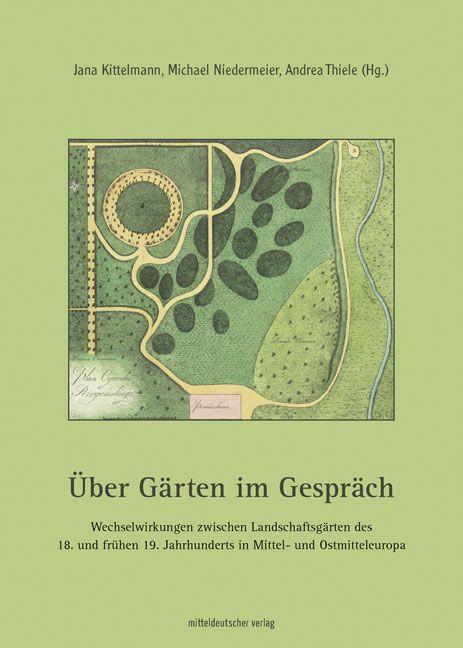Cover: 9783963117749 | Über Gärten im Gespräch | Jana Kittelmann (u. a.) | Taschenbuch | 2023