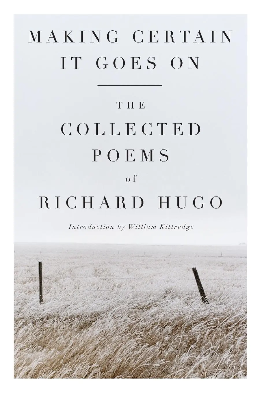 Cover: 9780393307849 | Making Certain It Goes on | The Collected Poems of Richard Hugo | Hugo