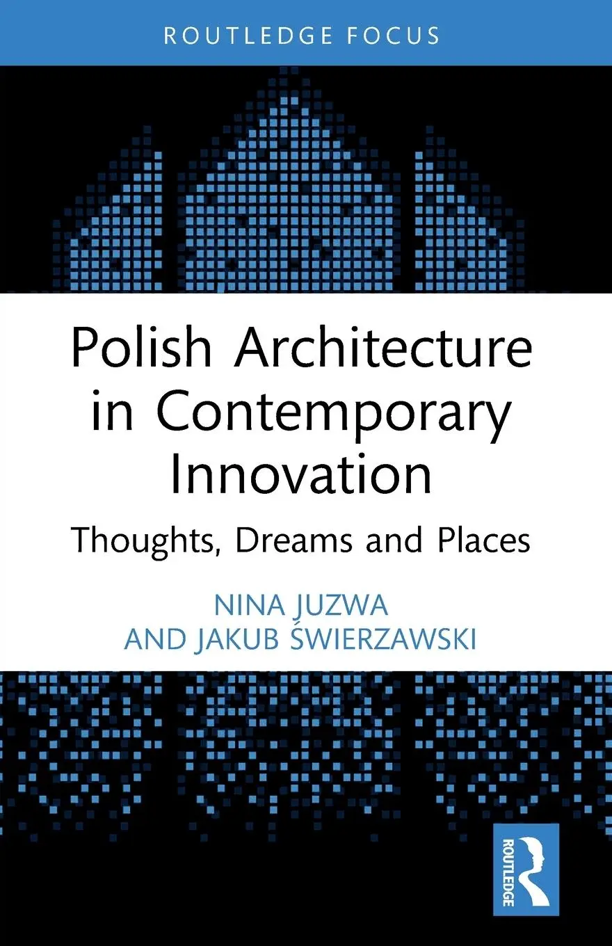 Cover: 9781032537849 | Polish Architecture in Contemporary Innovation | Swierzawski (u. a.)