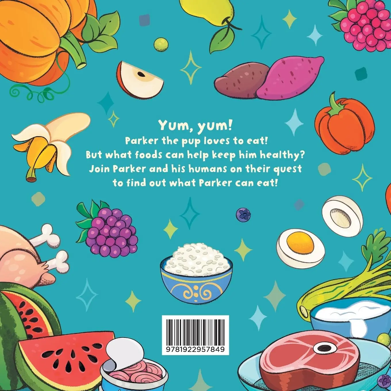 Rückseite: 9781922957849 | Snack time for Parker the Pup | A Guide to Feeding Your Dog Well.