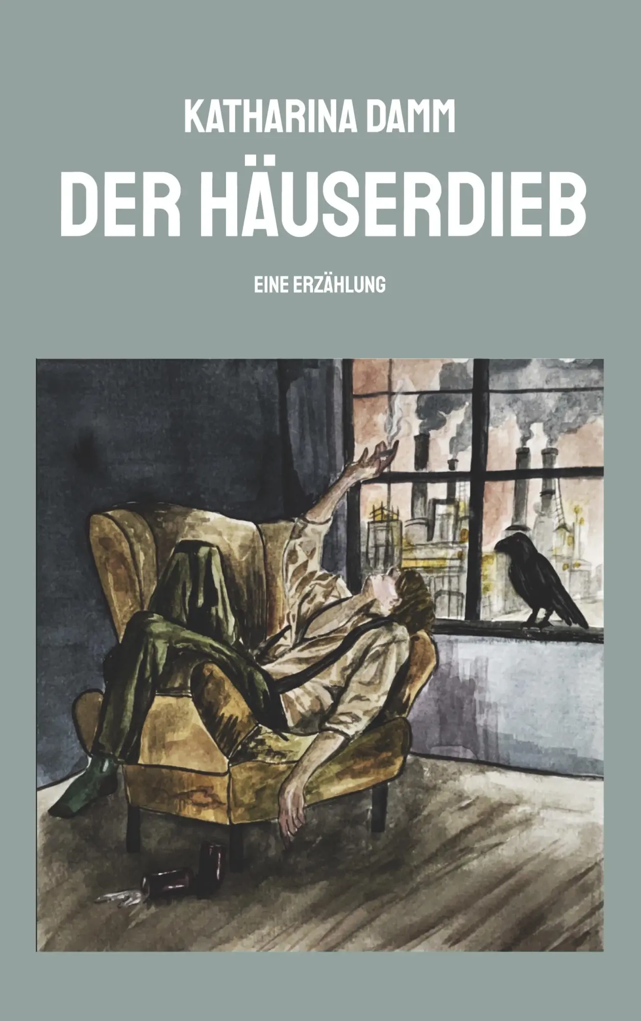 Cover: 9783696357849 | Der Häuserdieb | Eine Erzählung | Katharina Damm | Taschenbuch | 2026