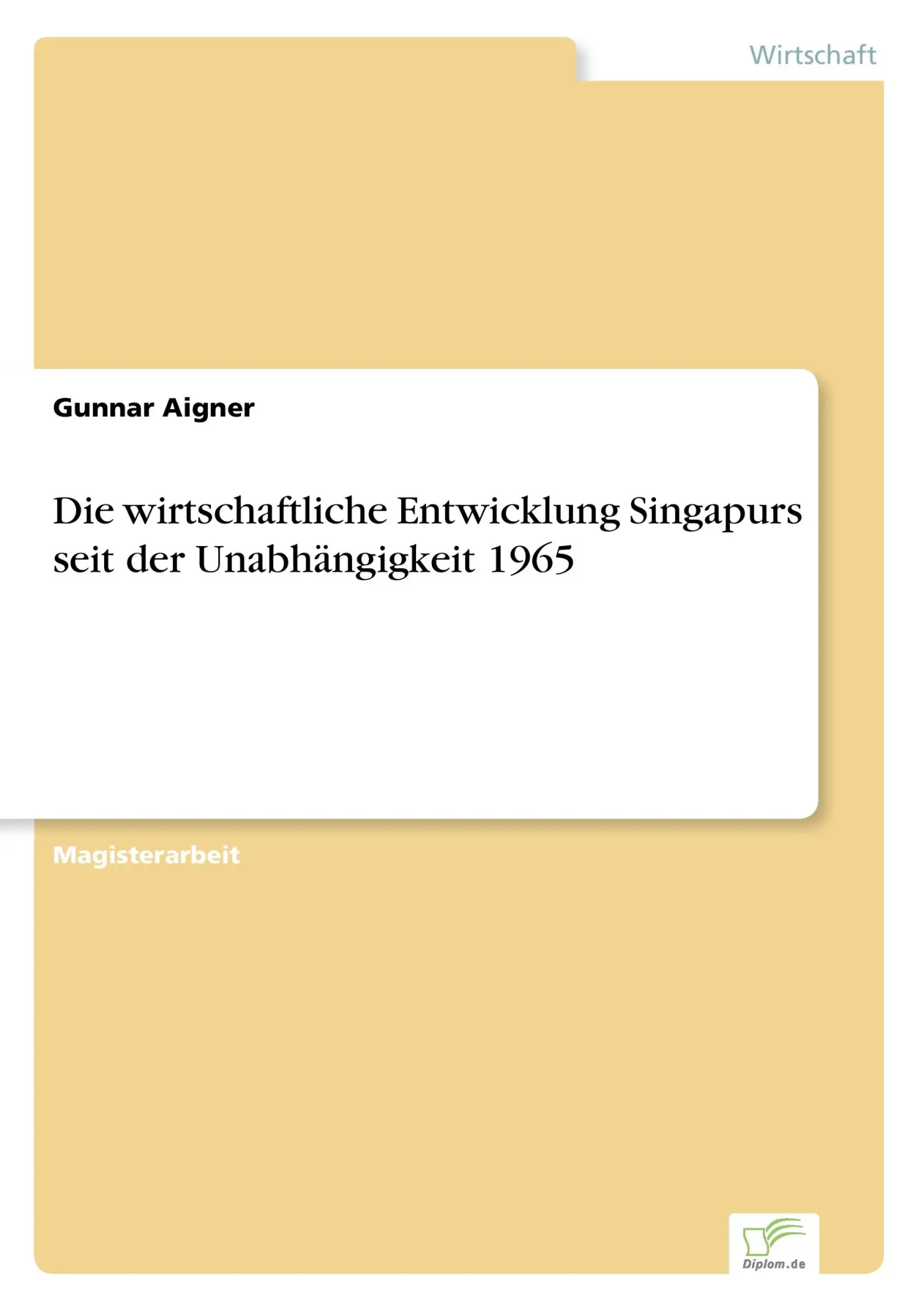 Cover: 9783838607849 | Die wirtschaftliche Entwicklung Singapurs seit der Unabhängigkeit 1965