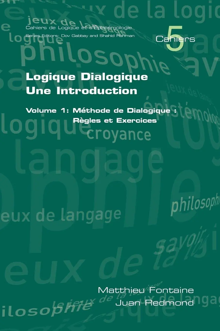 Cover: 9781904987949 | Logique Dialogique | Matthieu Fontaine (u. a.) | Taschenbuch | 2008