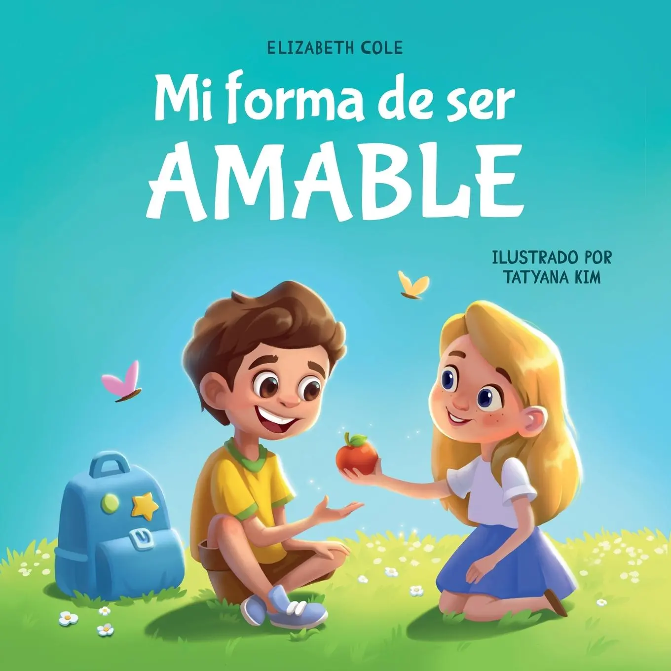 Cover: 9781957457949 | Mi forma de ser Amable | Elizabeth Cole | Taschenbuch | Spanisch
