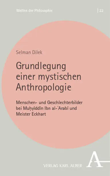 Cover: 9783495997949 | Grundlegung einer mystischen Anthropologie | Selman Dilek | Buch