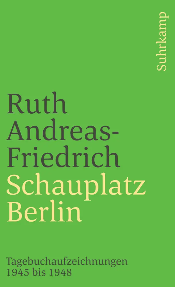 Cover: 9783518377949 | Schauplatz Berlin | Tagebuchaufzeichnungen 1945-1948 | Taschenbuch