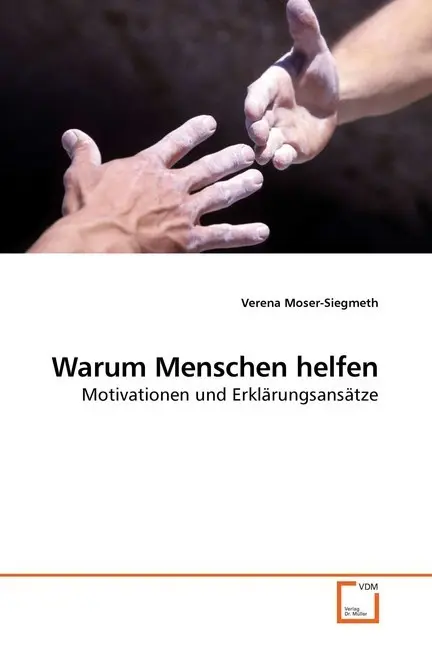 Cover: 9783639227949 | Warum Menschen helfen | Motivationen und Erklärungsansätze | Buch