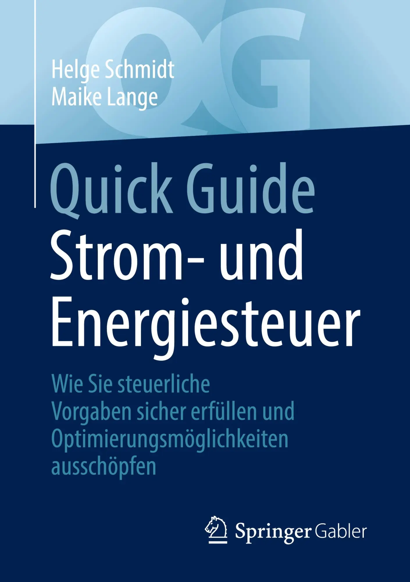 Cover: 9783658347949 | Quick Guide Strom- und Energiesteuer | Maike Lange (u. a.) | Buch | xi